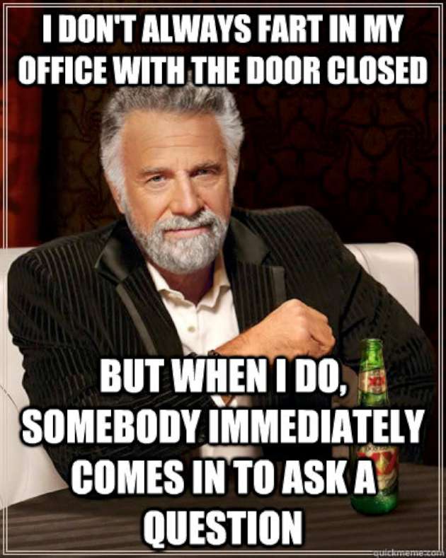 i-dont-always-fart-in-my-office-with-the-door-closed-funny-office-meme-image