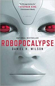 Robopocalypse by Daniel H. Wilson