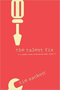 The Talent Fix by Tim Sackett