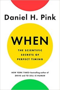 When by Daniel H. Pink