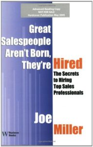 Great salespeople aren't born, they're hired