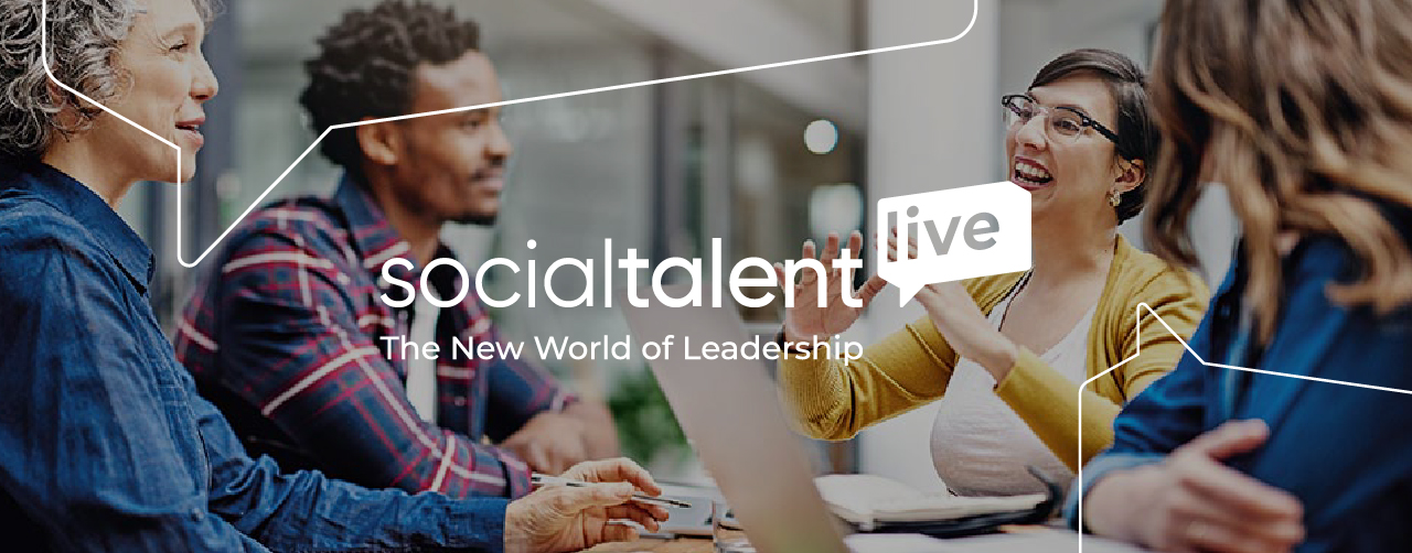 4 key learnings from SocialTalent Live: The New World of Leadership
