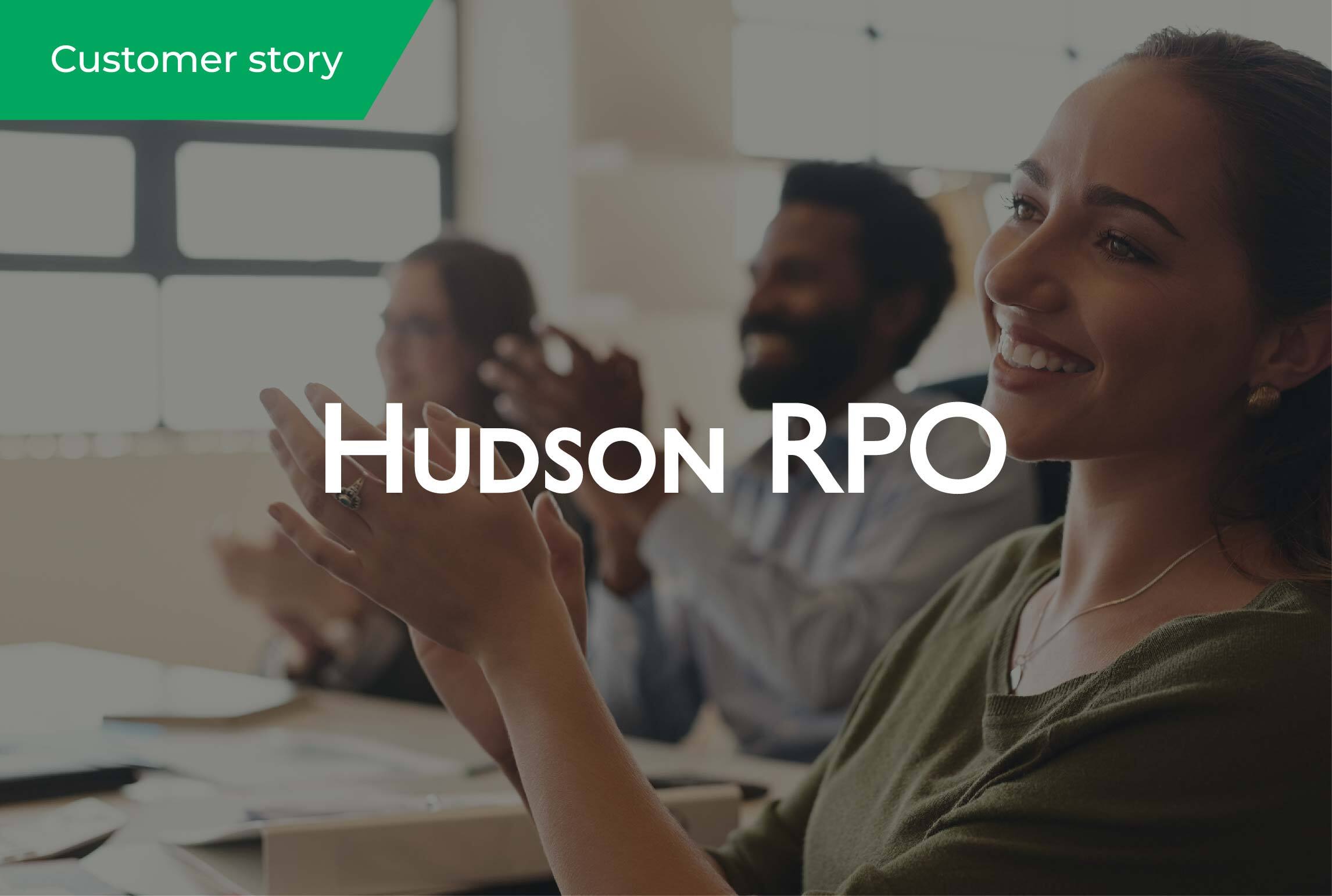 Hudson RPO reduces new hire ramp-up times by over 66% | SocialTalent