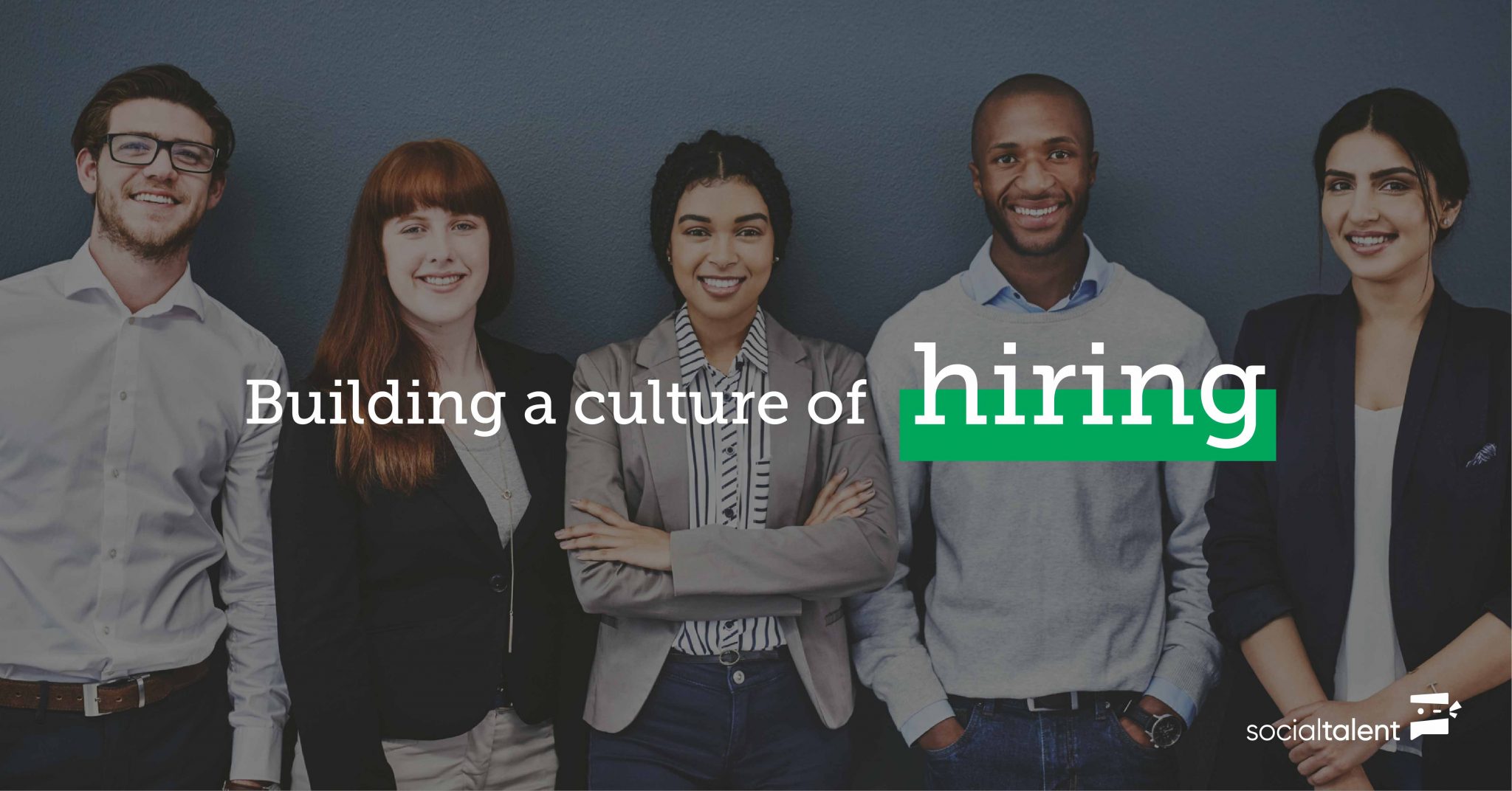 Building a culture of hiring