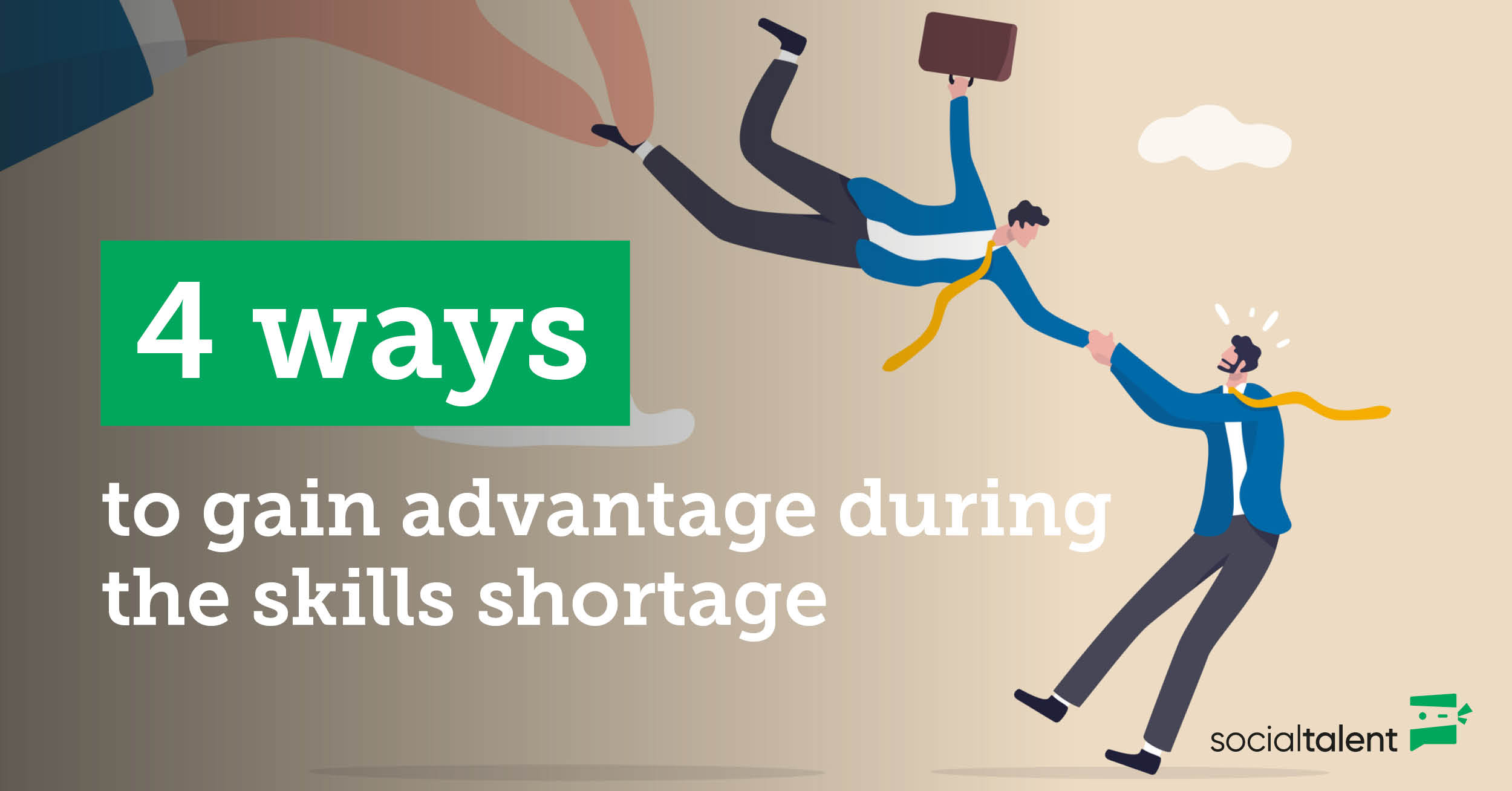 4-ways-to-gain-advantage-during-the-skills-shortage-socialtalent