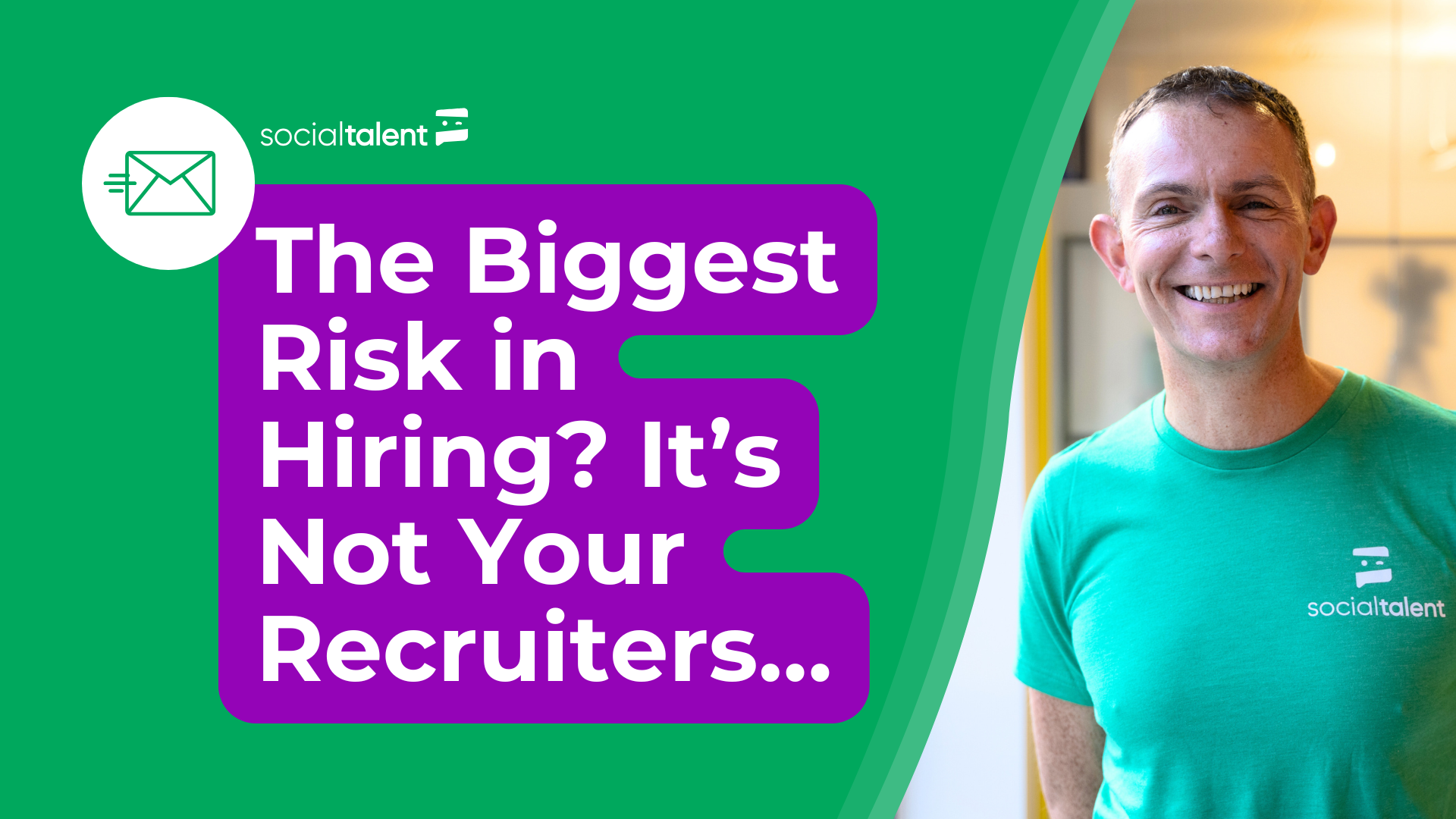 The Biggest Risk in Hiring? It’s Not Your Recruiters…