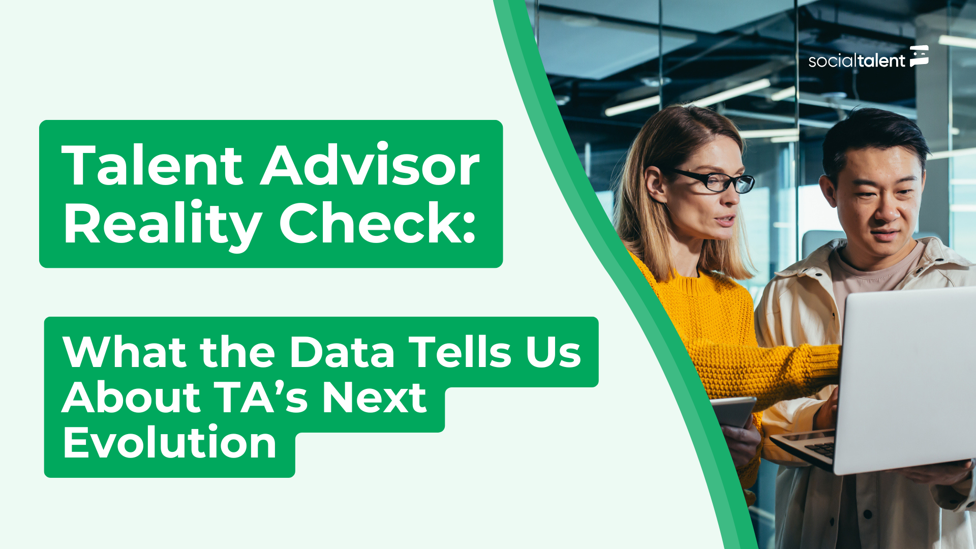 Talent Advisor Reality Check: What the Data Tells Us About TA’s Next Evolution