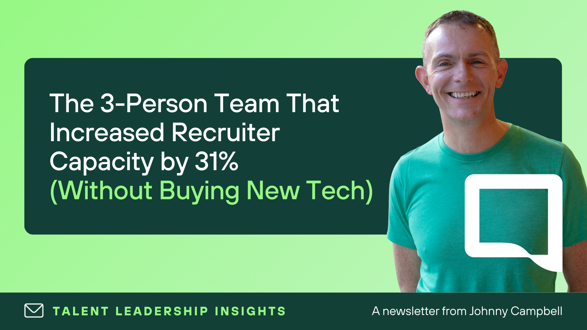 The 3-Person Team That Increased Recruiter Capacity by 31% (Without Buying New Tech)