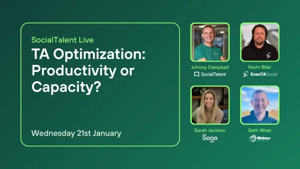 SocialTalent Live: TA Optimization: Productivity or Capacity?