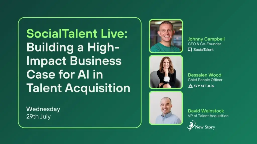 SocialTalent Live: Building a High-Impact Business Case for AI in Talent Acquisition