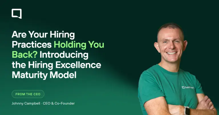 Are Your Hiring Practices Holding You Back? Introducing the Hiring Excellence Maturity Model