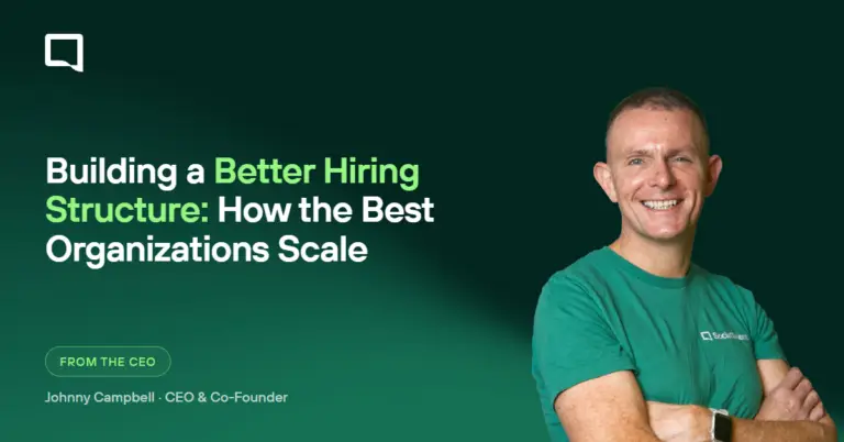 Building a Better Hiring Structure: How the Best Organizations Scale