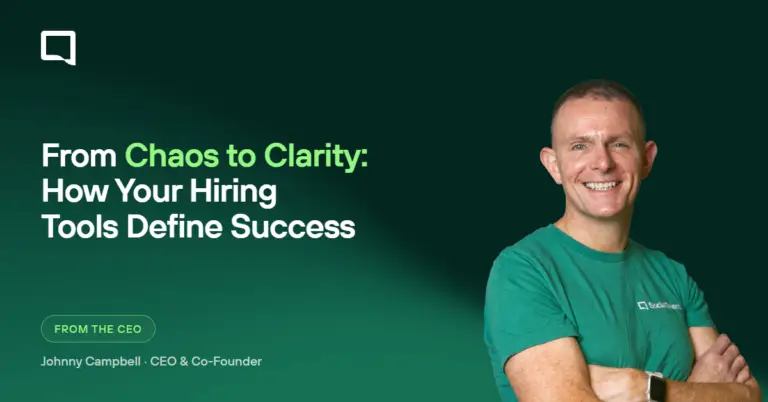 From Chaos to Clarity: How Your Hiring Tools Define Success