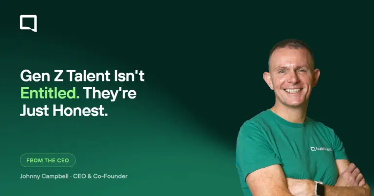 Gen Z Talent Isn't Entitled. They're Just Honest.