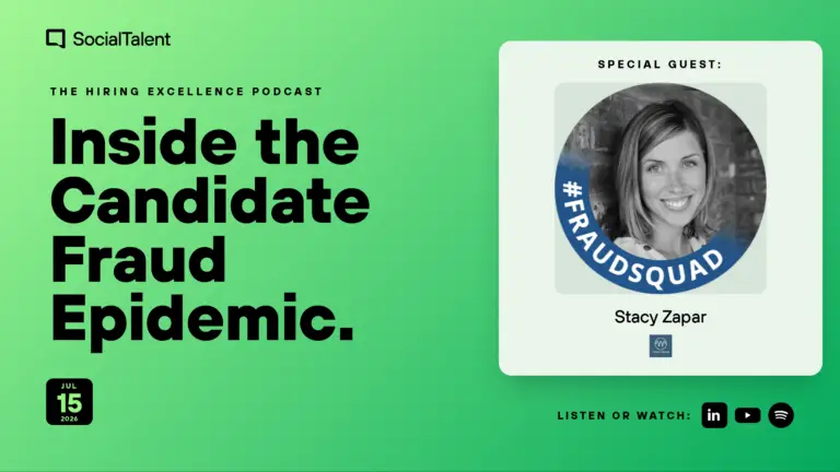 The Hiring Excellence Podcast – Stacy Zapar – Candidate Fraud: Detection, Prevention & Industry Response