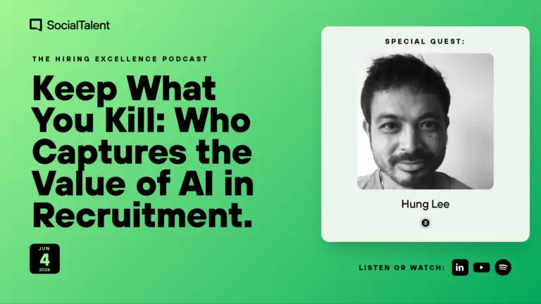 The Hiring Excellence Podcast – Hung Lee – AI Adoption in TA: Who Captures the Value?