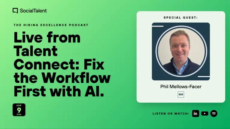 The Hiring Excellence Podcast – Phil Mellows Facer – Fix Recruitment Workflow First, Then Add AI