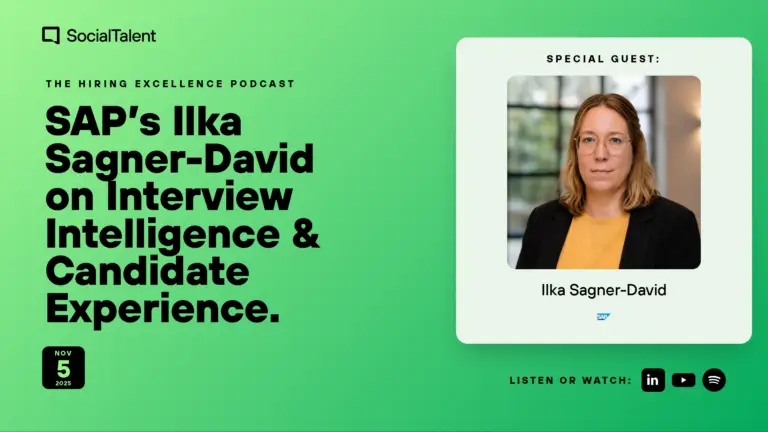 The Hiring Excellence Podcast – Ilka Sagner David – SAP’s Ilka Sagner-David on Interview Intelligence & Candidate Experience