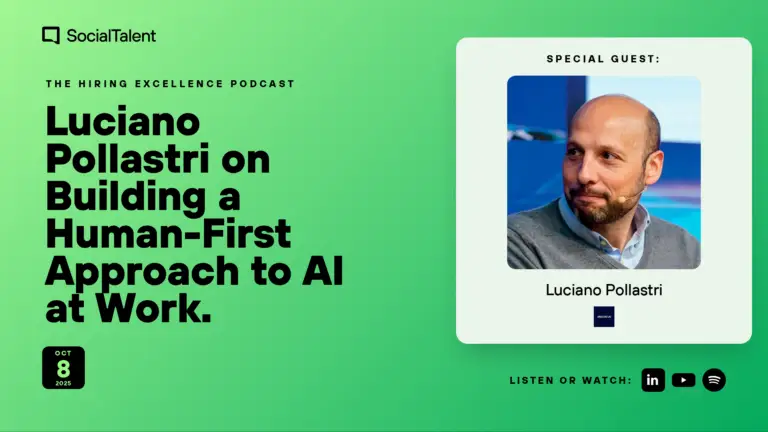 The Hiring Excellence Podcast – Luciano Pollastri – Luciano Pollastri on Building a Human-First Approach to AI at Work