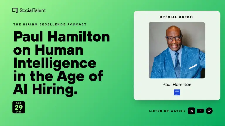 The Hiring Excellence Podcast – Paul Hamilton – Paul Hamilton on Human Intelligence in the Age of AI Hiring