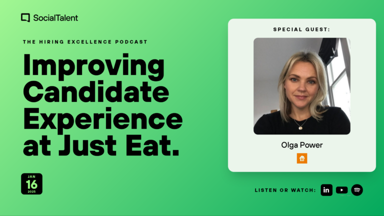 The Hiring Excellence Podcast – Olga Power – Improving Candidate Experience at Just Eat with Olga Power