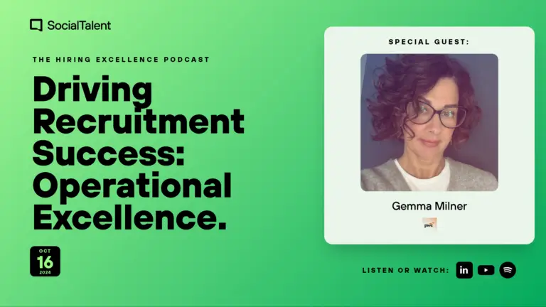The Hiring Excellence Podcast – Gemma Milner – Driving Recruitment Success: Operational Excellence with PwC’s Gemma Milner