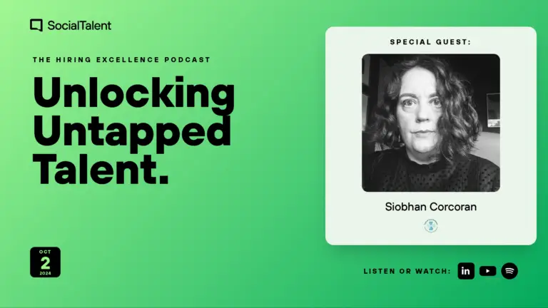 The Hiring Excellence Podcast – Siobhan Corcoran – Unlocking Untapped Talent with Siobhan Corcoran: Hiring Experienced Workers