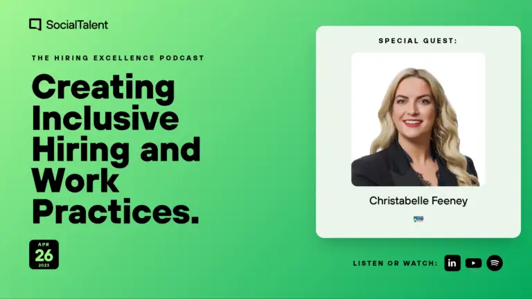 The Hiring Excellence Podcast – Christabelle Feeney – Creating Inclusive Hiring and Work Practices | with Christabelle Feeney