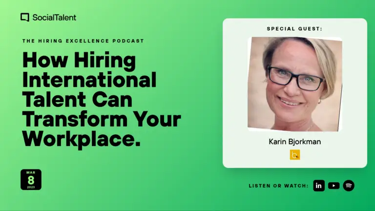 The Hiring Excellence Podcast – Karin Bjorkman – How Hiring International Talent Can Transform Your Workplace | with Karin Bjorkman