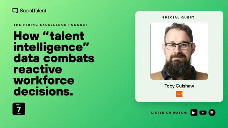 The Hiring Excellence Podcast – Toby Culshaw – How “talent intelligence” data combats reactive workforce decisions | with Toby Culshaw