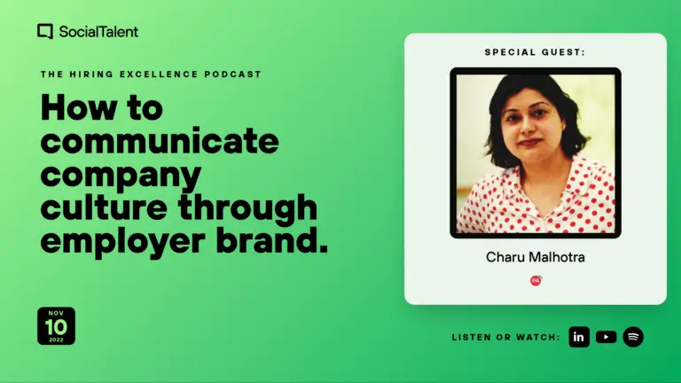 The Hiring Excellence Podcast – Charu Malhotra – How to communicate company culture through employer brand | with Charu Malhotra