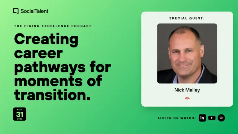 The Hiring Excellence Podcast – Nick Mailey – Creating career pathways for moments of transition | with Nick Mailey