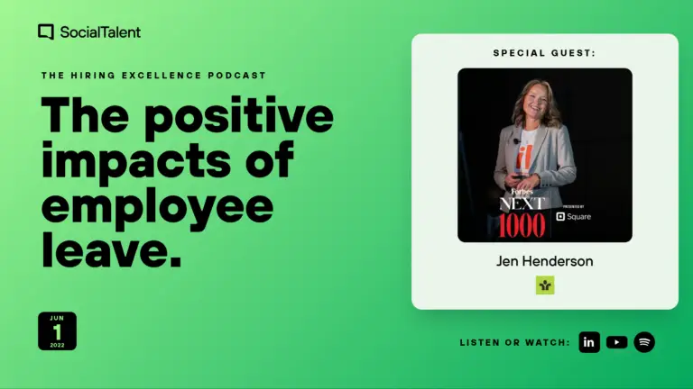 The Hiring Excellence Podcast – Jen Henderson – The positive impacts of employee leave | with Jen Henderson