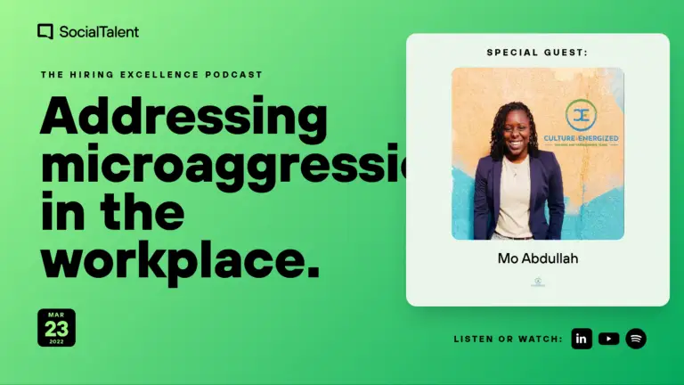 The Hiring Excellence Podcast – Mo Abdullah – Addressing microaggressions in the workplace | with Mo Abdullah