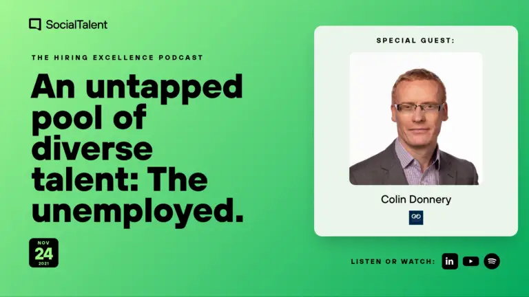 The Hiring Excellence Podcast – Colin Donnery – An untapped pool of diverse talent: The unemployed | with Colin Donnery