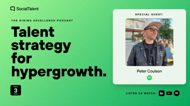 The Hiring Excellence Podcast – Peter Coulson – Talent strategy for hypergrowth | with Peter Coulson