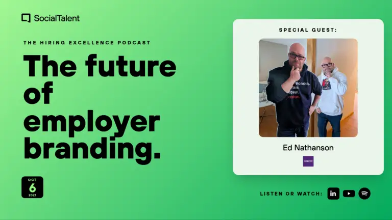 The Hiring Excellence Podcast – Ed Nathanson – The future of employer branding | with Ed Nathanson