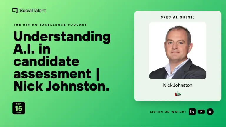 The Hiring Excellence Podcast – Nick Johnston – Understanding A.I. in candidate assessment | Nick Johnston