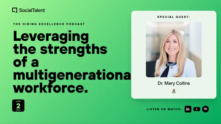 The Hiring Excellence Podcast – Dr Mary Collins – Leveraging the strengths of a multigenerational workforce | with Dr. Mary Collins