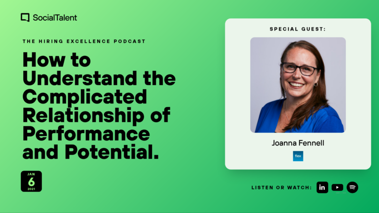 The Hiring Excellence Podcast – Joanna Fennell – How to Understand the Complicated Relationship of Performance and Potential | with Joanna Fennell