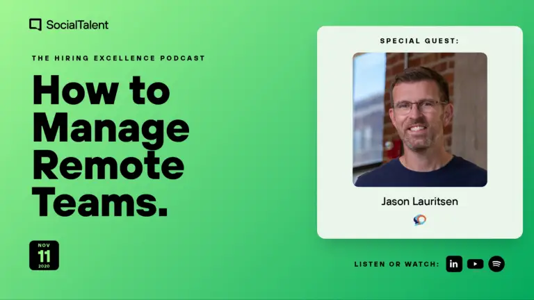 The Hiring Excellence Podcast – Jason Lauritsen – How to Manage Remote Teams with Jason Lauritsen