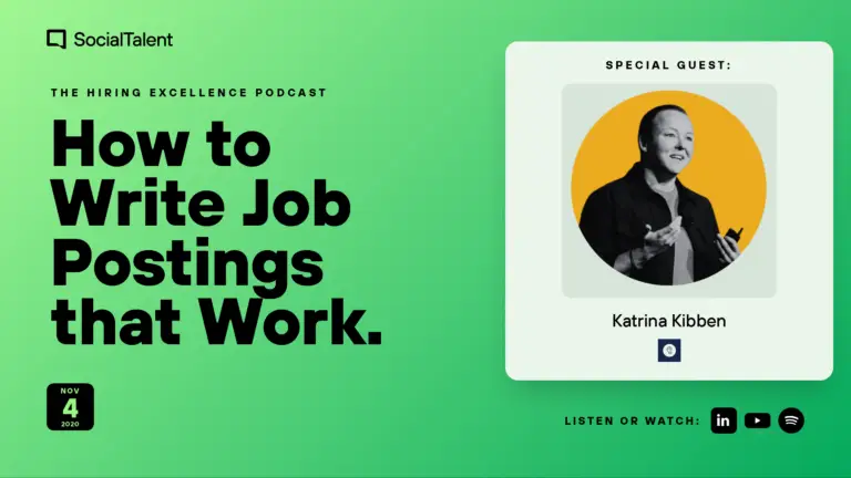 The Hiring Excellence Podcast – Katrina Kibben – How to Write Job Postings that Work with Katrina Kibben