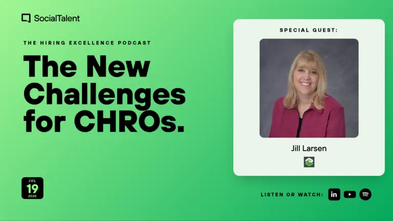 The Hiring Excellence Podcast – Jill Larsen – The New Challenges for CHROs with Jill Larsen