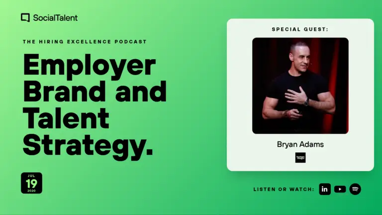 The Hiring Excellence Podcast – Bryan Adams – Employer Brand and Talent Strategy with Bryan Adams and Graeme Johnson