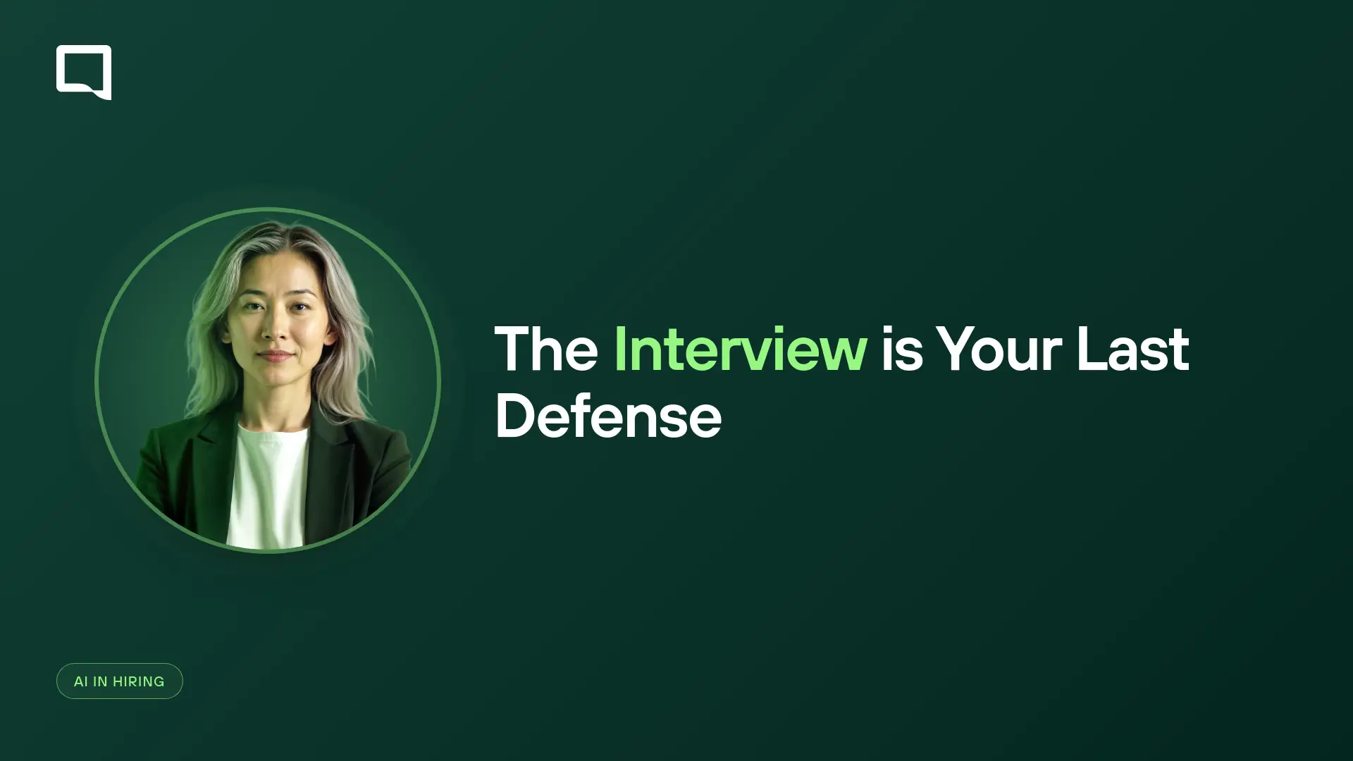 The Interview, Not the Background Check, Has to Catch AI Fraud