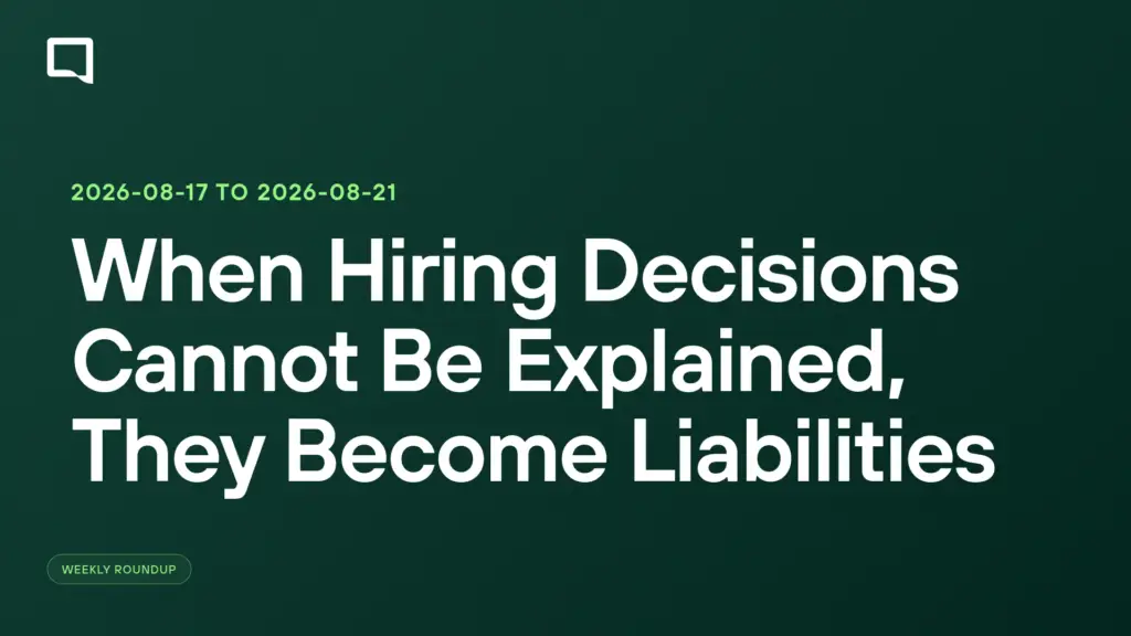 When Hiring Decisions Cannot Be Explained, They Become Liabilities