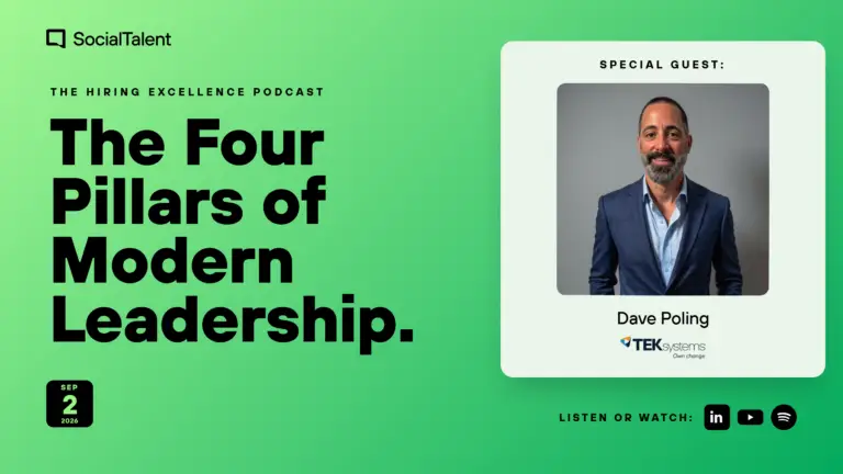 The Four Pillars of Modern Leadership - Dave Poling, TEKsystems - The Hiring Excellence Podcast