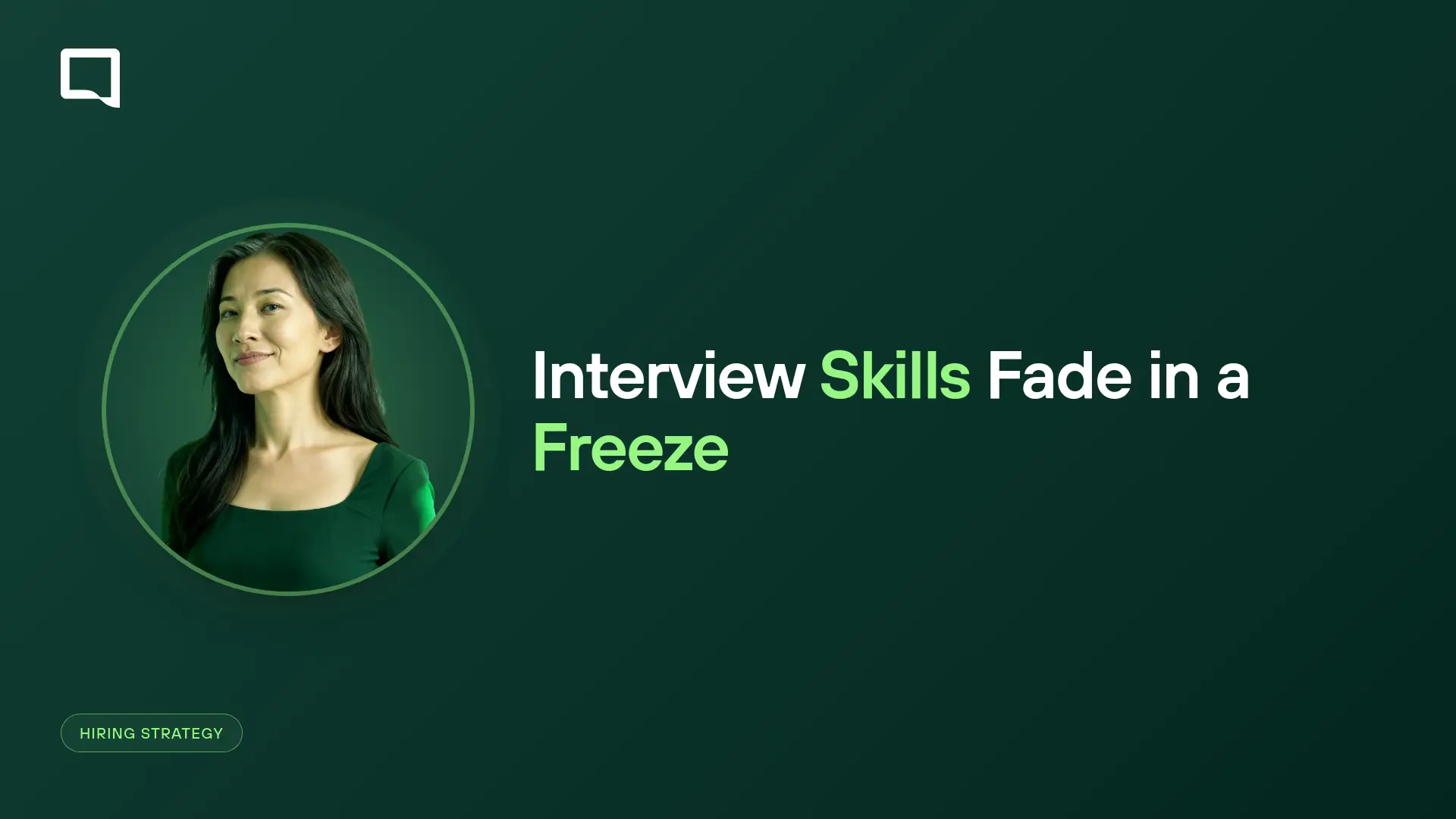 A Hiring Freeze's Hidden Cost Is the Interviewer Who Went Rusty